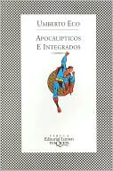 Umberto Eco: Apocalípticos e integrados