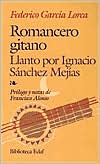 Book cover image of Romancero gitano y Llanto por Ignacio Sanchez Mejias (Gypsy Ballads and Lament for the Death of a Bullfighter) by Federico Garcia Lorca