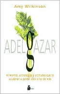 Book cover image of Adelgazar by Amy Wilkinson