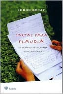Jorge Bucay: Cartas para Claudia