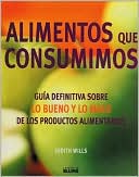 Book cover image of Alimentos Que Consumimos by Judith Wills