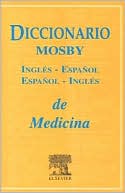 Book cover image of Diccionario Mosby Ingles-Espanol/Espanol-Ingles de Ciencias de la Salud by Mosby