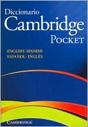 Cambridge University Press Staff: Diccionario Cambridge Pocket: English-Spanish, Espanol-Ingles