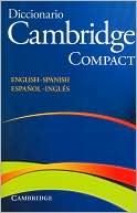 Cambridge University Press Staff: Dictionario Cambridge Compact: English-Spanish, Espanol-Ingles