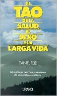 Book cover image of Tao de la Salud, El Sexo Y la Larga Vida - Primera Parte by Daniel P. Reid