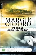 Book cover image of Preciso como un reloj by Margie Orford