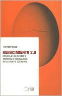 Book cover image of Renacimiento 2.0 by Douglas Rushkoff