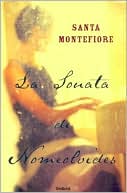 Santa Montefiore: Sonata de Nomeolvides