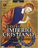 Book cover image of El otro imperio cristiano by Eduardo R. Callaey