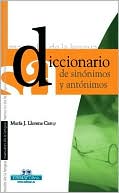 Maria Jose Llorens Camps: Diccionario de Sinonimos y Antonimos
