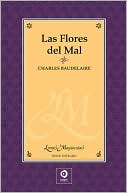 Book cover image of Las Flores del Mal by Charles Baudelaire