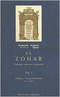 Rabi Shimon Bar Iojai: El Zohar (The Zohar): Volume I