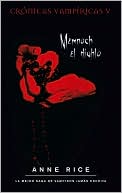 Book cover image of Memnoch el Diablo (Memnoch the Devil) by Anne Rice