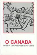 Book cover image of O Canada: Essays on Canadian Literature and Culture by Jorn Carlsen