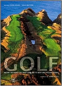 Book cover image of Golf Around the World: The Great Game and Its Most Spectacular Courses by Fulvio Golob