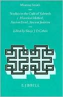 Smith: Studies in the Cult of Yahweh, Volume 1 Studies in Historical Method, Ancient Israel, Ancient Judaism