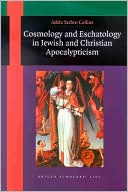 Book cover image of Cosmology and Eschatology in Jewish and Christian Apocalypticism by Yarbro Collins