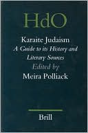 Meira Polliack: Karaite Judaism: A Guide to Its History and Literary Sources