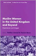 Book cover image of Muslim Women in the United Kingdom and Beyond: Experiences and Images by Haifaa Jawad