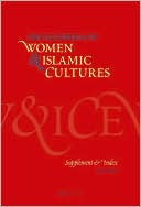 Suad Joseph: Encyclopedia of Women & Islamic Cultures, Volume 6: Supplement & Index