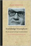 Franz Rosenthal: Knowledge Triumphant: The concept of knowledge in medieval Islam