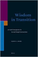 Samuel Adams: Wisdom in Transition: Act and Consequence in Second Temple Instructions