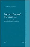 Book cover image of Shabbatai Donnolo's Sefer Hakhmoni: Introduction, Critical Text, and Annotated English Translation by Piergabriele Mancuso