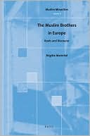 Book cover image of The Muslim Brothers in Europe: Roots and Discourse by Brigitte Marechal