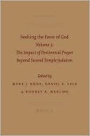 Mark Boda: Seeking the Favor of God: Volume 3: The Impact of Penitential Prayer beyond Second Temple Judaism