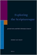 Robert Alan Kraft: Exploring the Scripturesque: Jewish Texts and their Christian Contexts