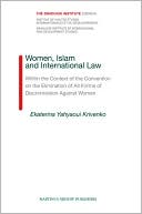 Book cover image of Women, Islam and International Law: Within the Context of the Convention on the Elimination of All Forms of Discrimination Against Women by Ekaterina Yahyaoui Krivenko