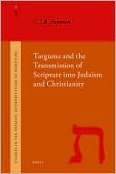 Hayward: Targums and the Transmission of Scripture into Judaism and Christianity