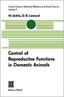Book cover image of Control of Reproductive Functions in Domestic Animals by Wolfgang Jochle