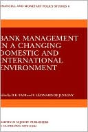 Donald E. Fair: Bank Management in a Changing Domestic and International Environment