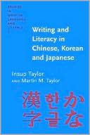 Book cover image of Writing and Literacy in Chinese, Korean and Japanese by Insup Taylor