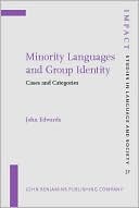 John Edwards: Minority Languages and Group Identity : Cases and Categories