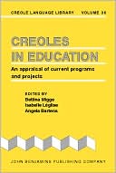 Bettina Migge: Creoles in Education: An Appraisal of Current Programs and Projects