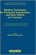 Book cover image of Modern Techniques For Fin Transactions & Their Effects On Currenc by Michael Stathopoulos