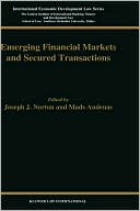 Joseph J. Norton: Emerging Financial Markets And Secured Transactions, Vol. 6