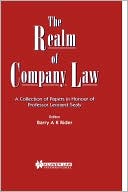 Barry A.K. Rider: The Realm Of Company Law, A Collection Of Papers In Honour Of Pro