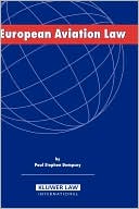 Paul Stephen Dempsey: European Aviation Law