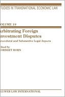 Horn: Arbitrating Foreign Investment Disputes