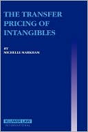 Michelle Markham: The Transfer Pricing Of Intangibles