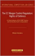 Book cover image of EC Merger Control Regulation: Rights of Defence by Mihalis Kekelekis