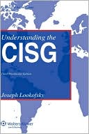 Joseph Lookofsky: Understanding The Cisg 3rd (Worldwide) Edition