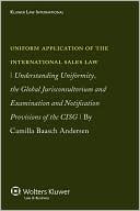 Book cover image of Understanding The Uniformity Of The International Sales Law by Camilla Baasch Andersen