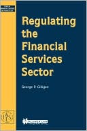 George P. Gilligan: Regulating The Financial Services Sector