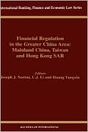 Joseph J. Norton: Financial Regulation In The Greater China Area