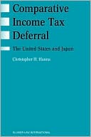 Book cover image of Comparative Income Tax Deferral, The Us And Japan by Christopher H. Hanna