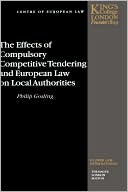 Philip Gosling: The Effects Of Compulsory Competitive Tendering And European Law On Local Authorities